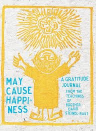 "May Cause Happiness: A Gratitude Journal" by Brother David Steindl - Rast - Gypsy Cadillac